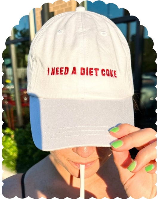 'I Need A Diet Coke' Baseball Hat